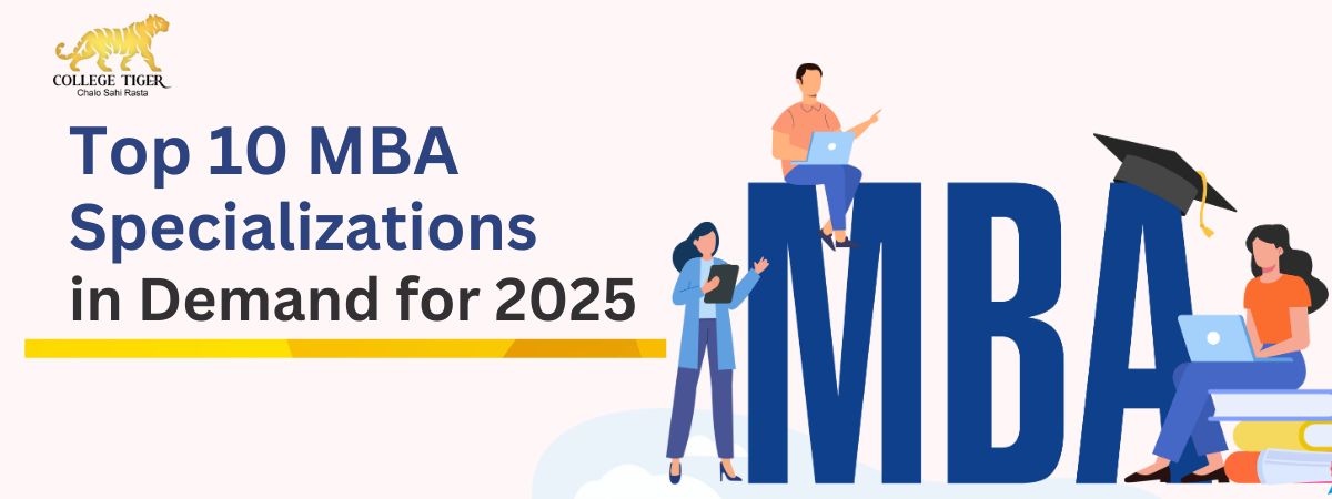 Top 10 MBA Specializations in Demand for 2025